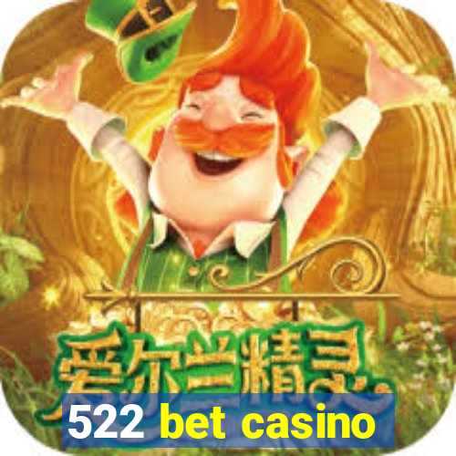 522 bet casino